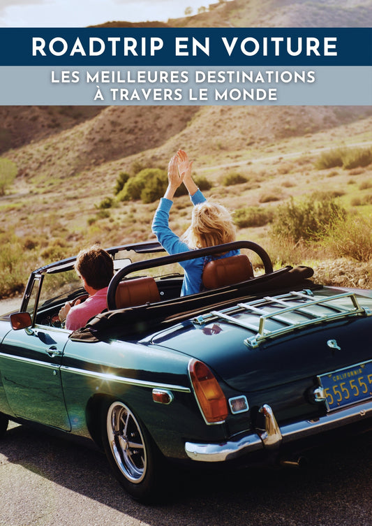 EBOOK | Guide du Voyageur : Votre guide ultime pour un roadtrip réussi !